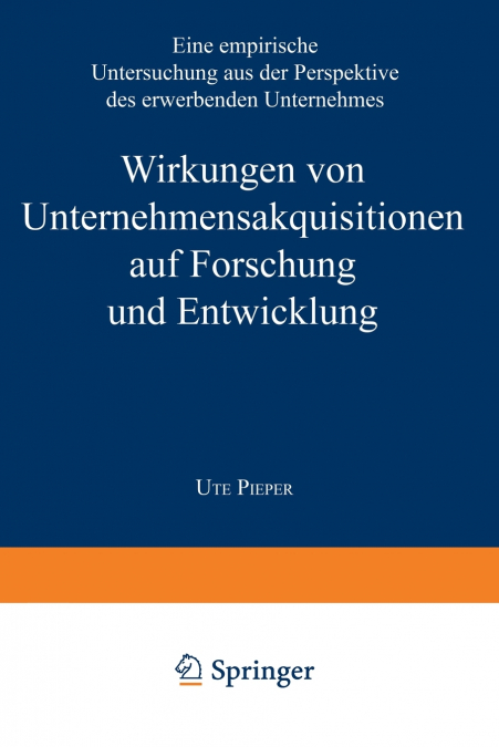Wirkungen von Unternehmensakquisitionen auf Forschung und Entwicklung