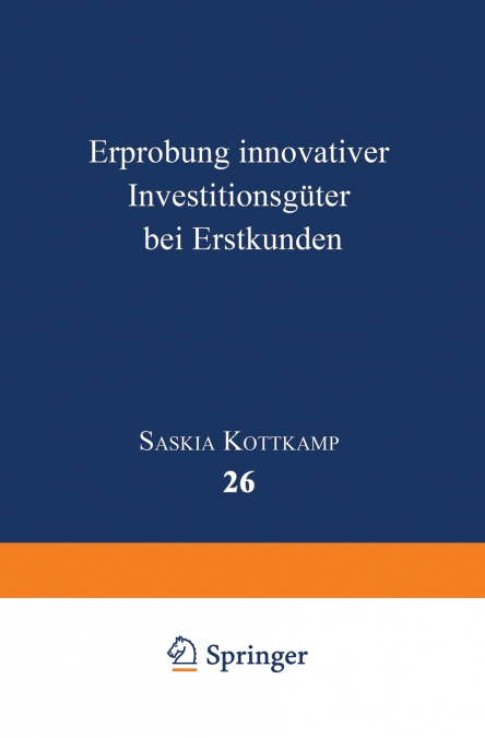 Erprobung innovativer Investitionsgüter bei Erstkunden