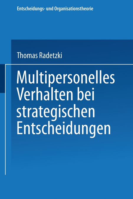 Multipersonelles Verhalten Bei Strategischen Entscheidungen