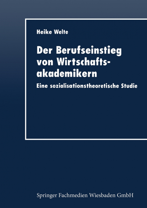 Der Berufseinstieg von Wirtschaftsakademikern