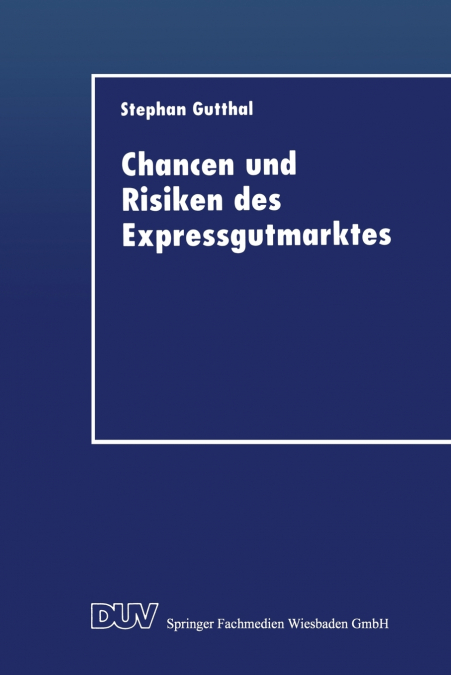 Chancen Und Risiken Des Expressgutmarktes
