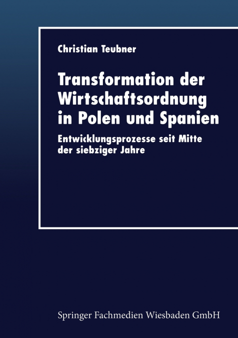 Transformation der Wirtschaftsordnung in Polen und Spanien