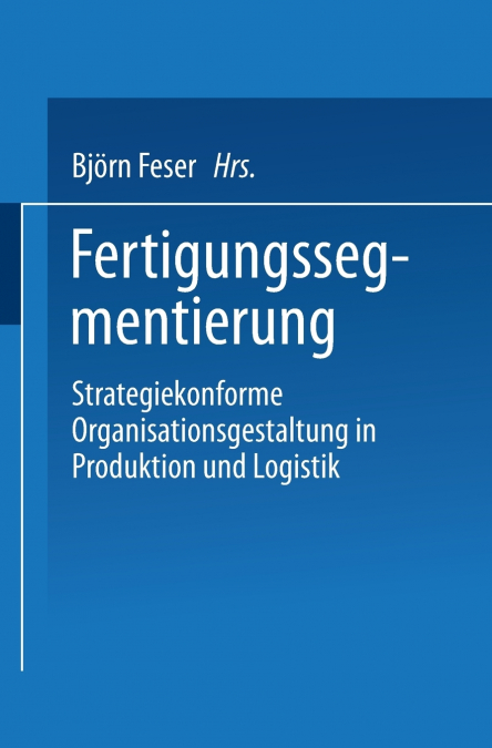 Fertigungssegmentierung