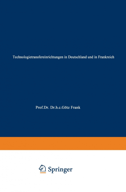 Technologietransfereinrichtungen in Deutschland Und in Frankreich