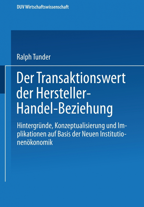 Der Transaktionswert der Hersteller-Handel-Beziehung