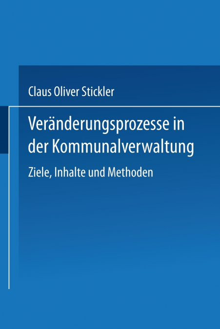 Veranderungsprozesse in Der Kommunalverwaltung