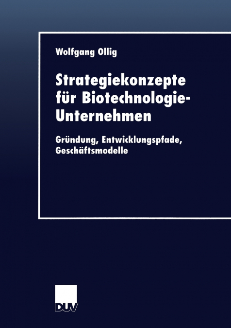 Strategiekonzepte Fur Biotechnologie-Unternehmen
