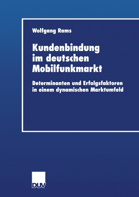 Kundenbindung im deutschen Mobilfunkmarkt
