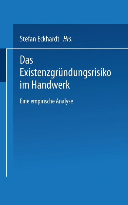 Das Existenzgrundungsrisiko Im Handwerk