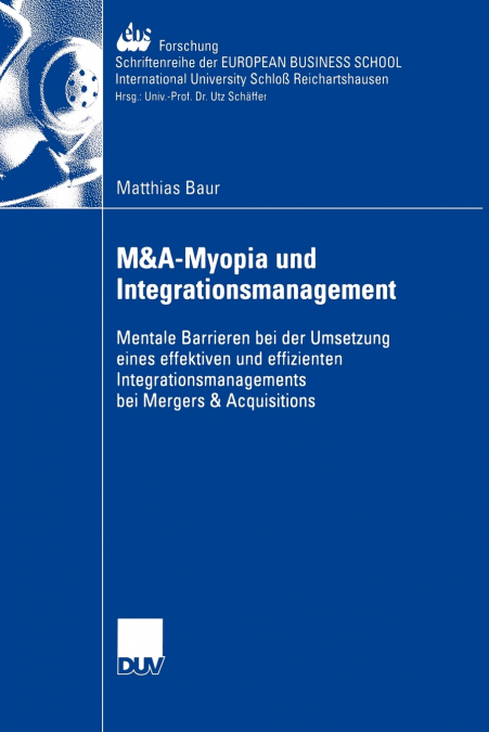 M&A-Myopia und Integrationsmanagement