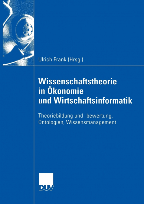 Wissenschaftstheorie in Ökonomie und Wirtschaftsinformatik