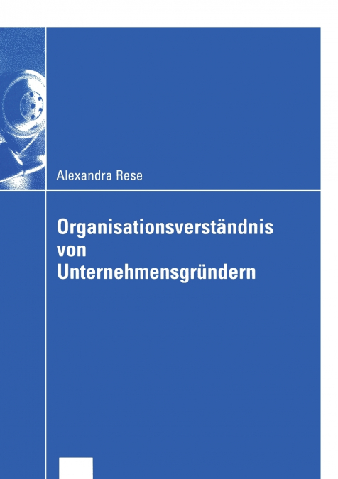Organisationsverständnis von Unternehmensgründern