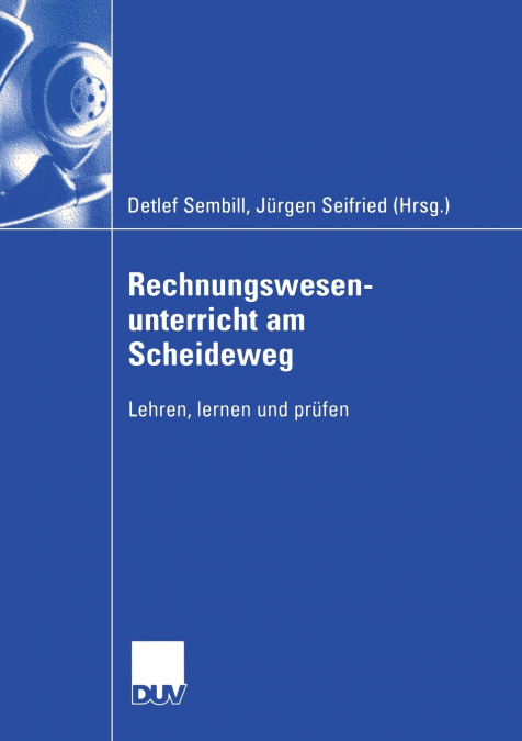 Rechnungswesenunterricht am Scheideweg