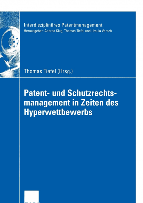 Patent- und Schutzrechtsmanagement in Zeiten des Hyperwettbewerbs
