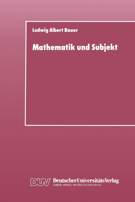 Mathematik und Subjekt