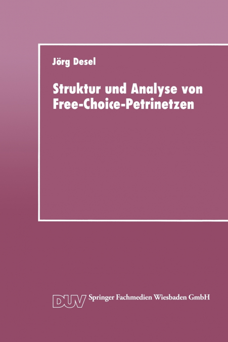 Struktur und Analyse von Free-Choice-Petrinetzen
