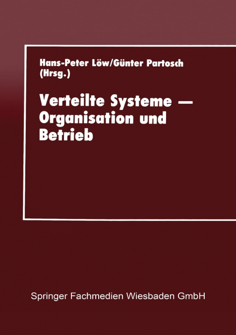 Verteilte Systeme - Organisation Und Betrieb