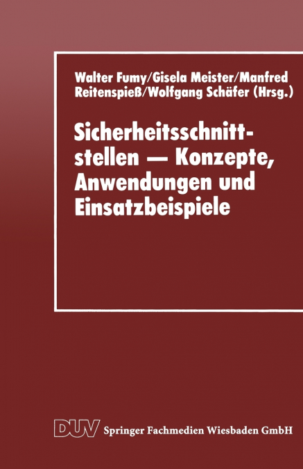 Sicherheitsschnittstellen - Konzepte, Anwendungen und Einsatzbeispiele