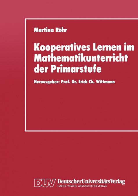 Kooperatives Lernen im Mathematikunterricht der Primarstufe