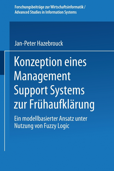 Konzeption eines Management Support Systems zur Frühaufklärung