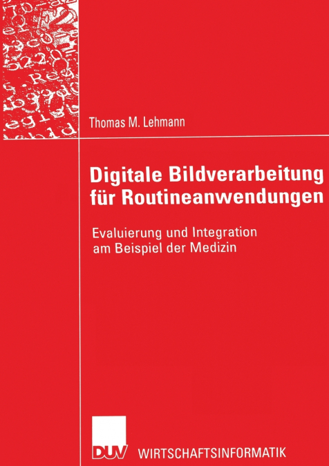 Digitale Bildverarbeitung für Routineanwendungen