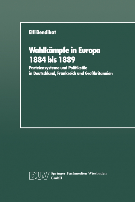 Wahlkämpfe in Europa 1884 bis 1889