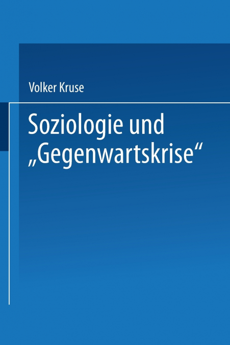 Soziologie und 'Gegenwartskrise'