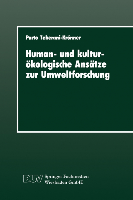 Human- und kulturökologische Ansätze zur Umweltforschung