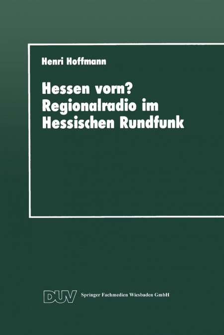 Hessen Vorn? Regionalradio Im Hessischen Rundfunk