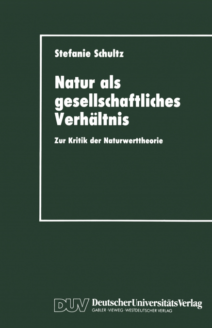 Natur als gesellschaftliches Verhältnis