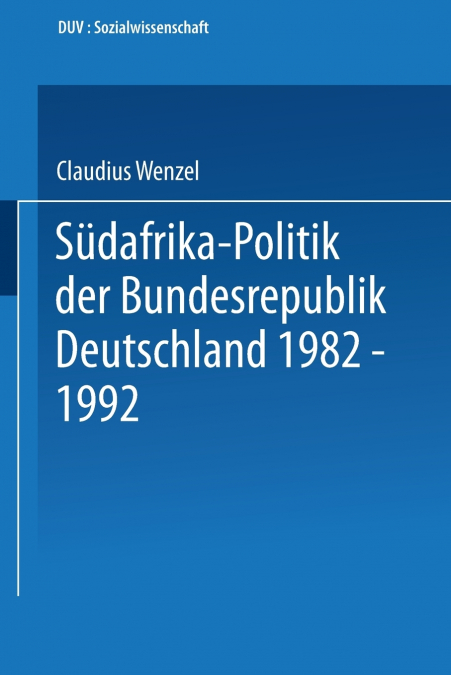 Südafrika-Politik der Bundesrepublik Deutschland 1982 - 1992