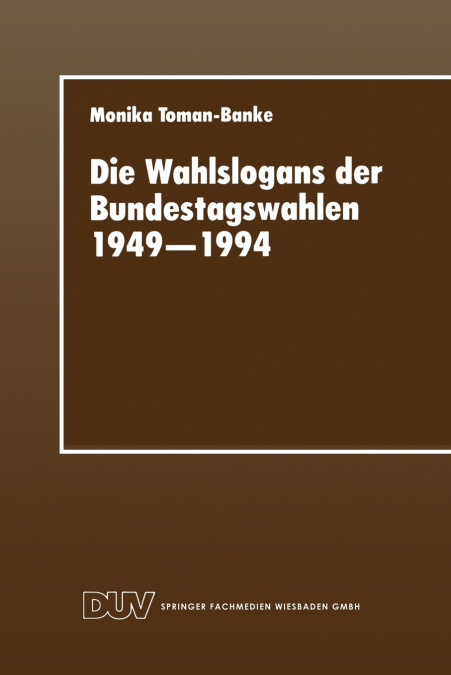 Die Wahlslogans der Bundestagswahlen 1949-1994