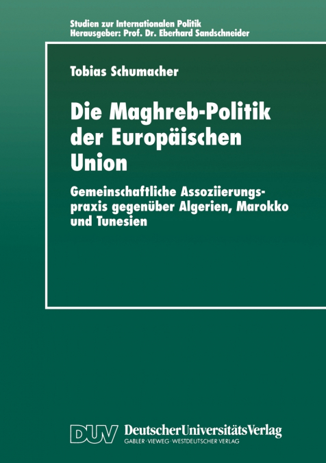 Die Maghreb-Politik der Europäischen Union