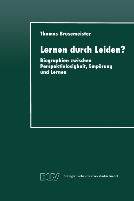 Lernen durch Leiden?