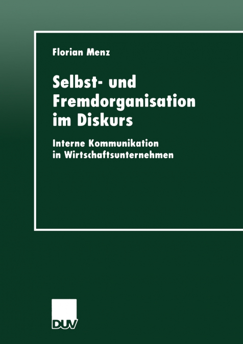 Selbst- und Fremdorganisation im Diskurs