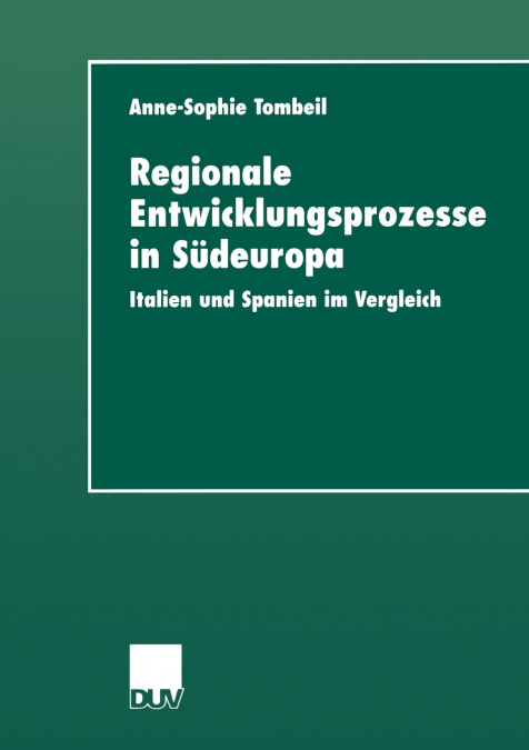 Regionale Entwicklungsprozesse in Südeuropa