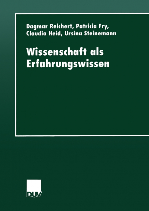 Wissenschaft ALS Erfahrungswissen