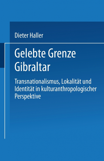 Gelebte Grenze Gibraltar