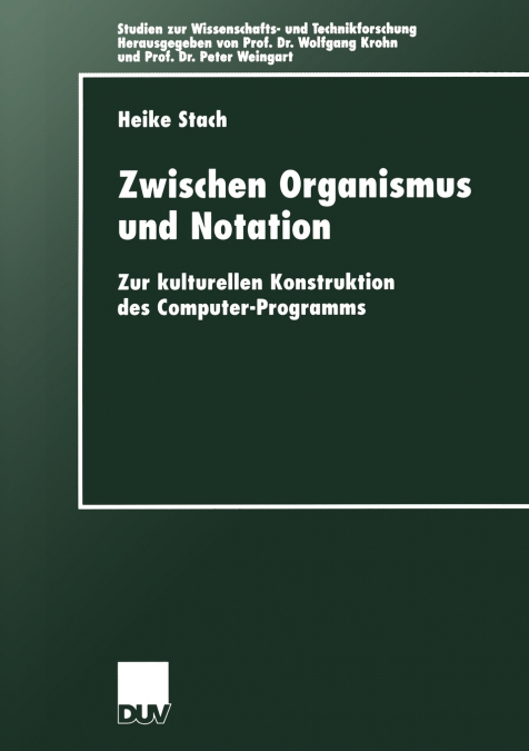 Zwischen Organismus und Notation