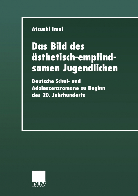 Das Bild des ästhetisch-empfindsamen Jugendlichen