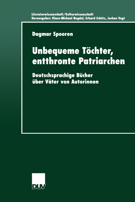 Unbequeme Tochter, Entthronte Patriarchen