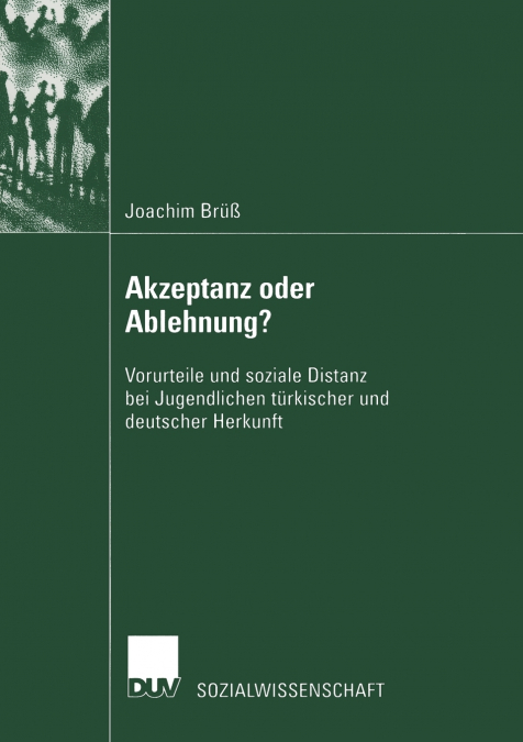 Akzeptanz oder Ablehnung?