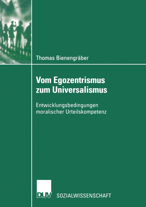 Vom Egozentrismus zum Universalismus
