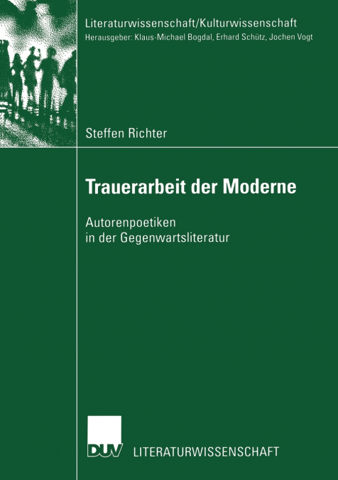 Trauerarbeit der Moderne