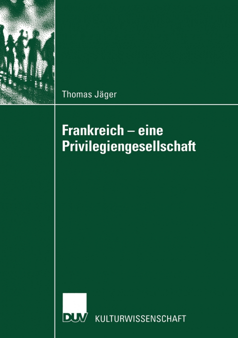 Frankreich - eine Privilegiengesellschaft