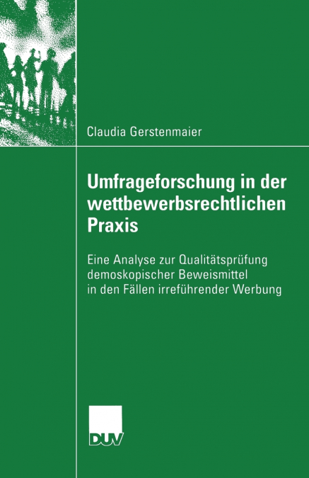 Umfrageforschung in der wettbewerbsrechtlichen Praxis