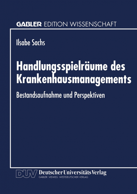 Handlungsspielräume des Krankenhausmanagements