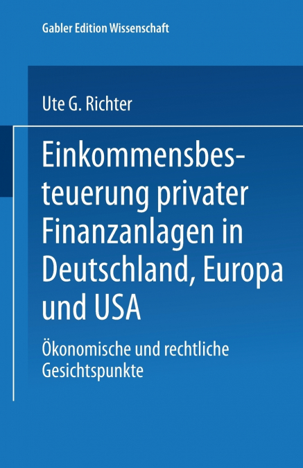 Einkommensbesteuerung privater Finanzanlagen in Deutschland, Europa und USA