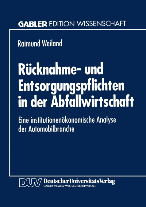 Rücknahme- und Entsorgungspflichten in der Abfallwirtschaft