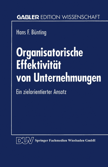 Organisatorische Effektivität von Unternehmungen